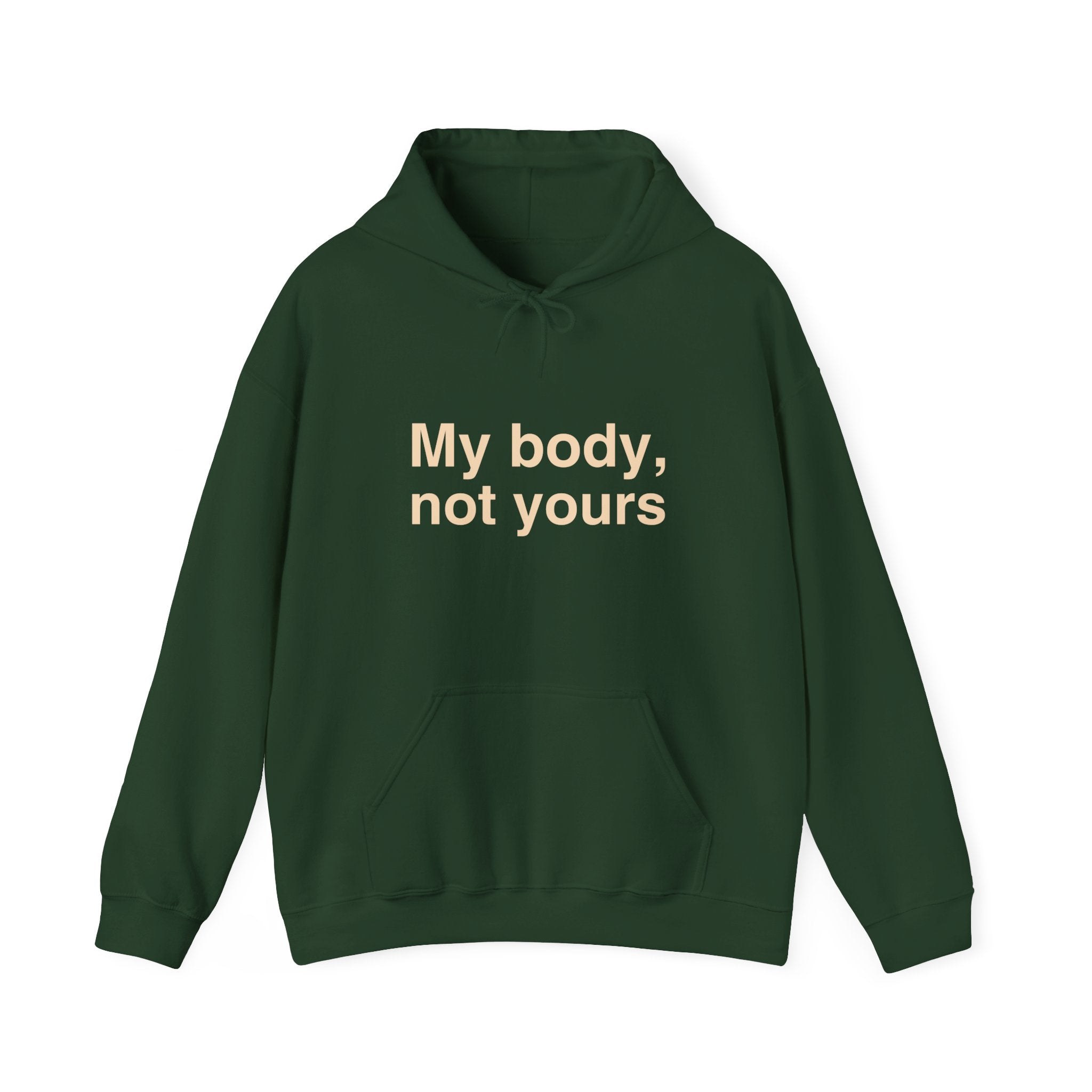My Body, Not Yours Hoodies