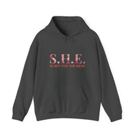 S.H.E. is Not for The Weak Hoodies