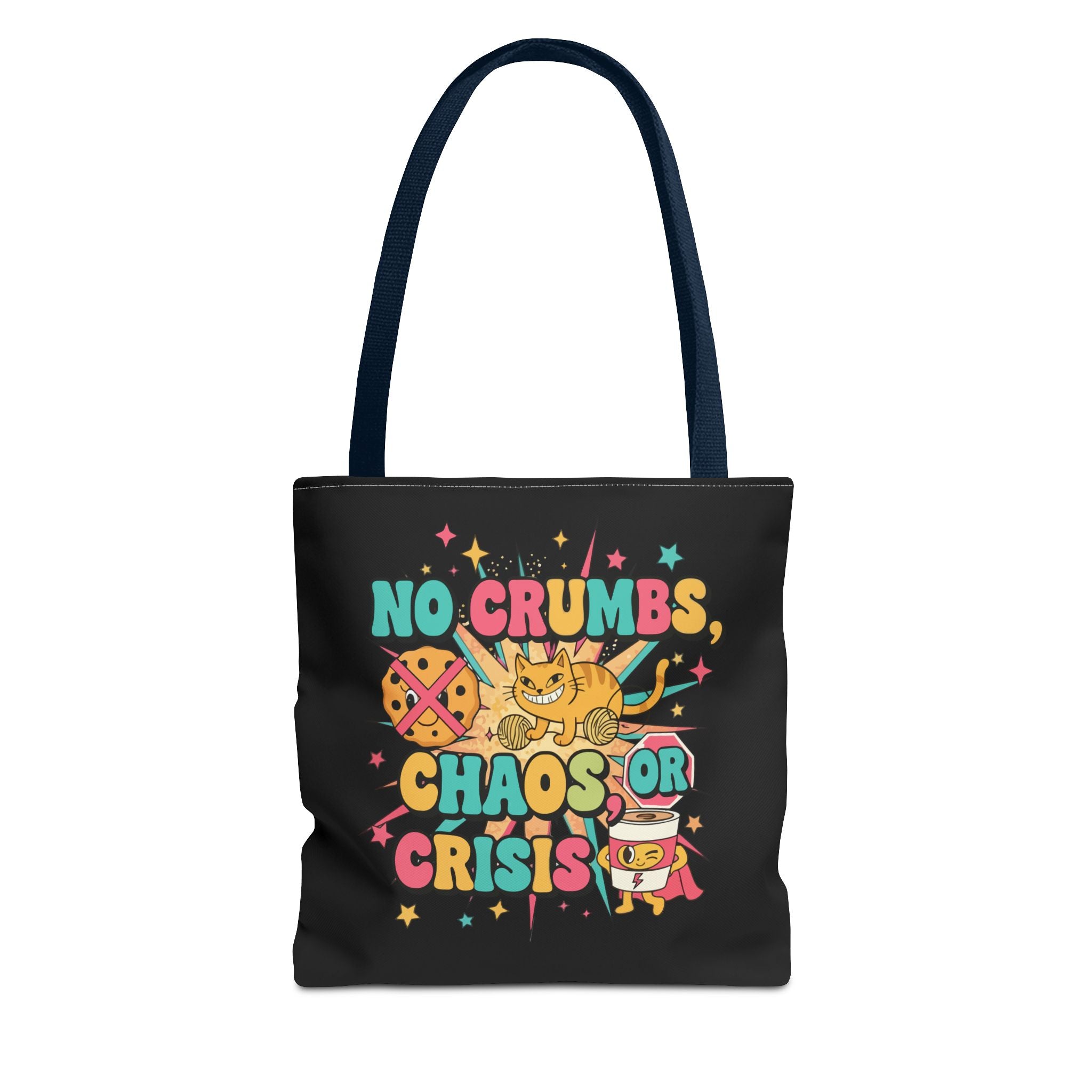 No Crumbs, Chaos, or Crisis Tote