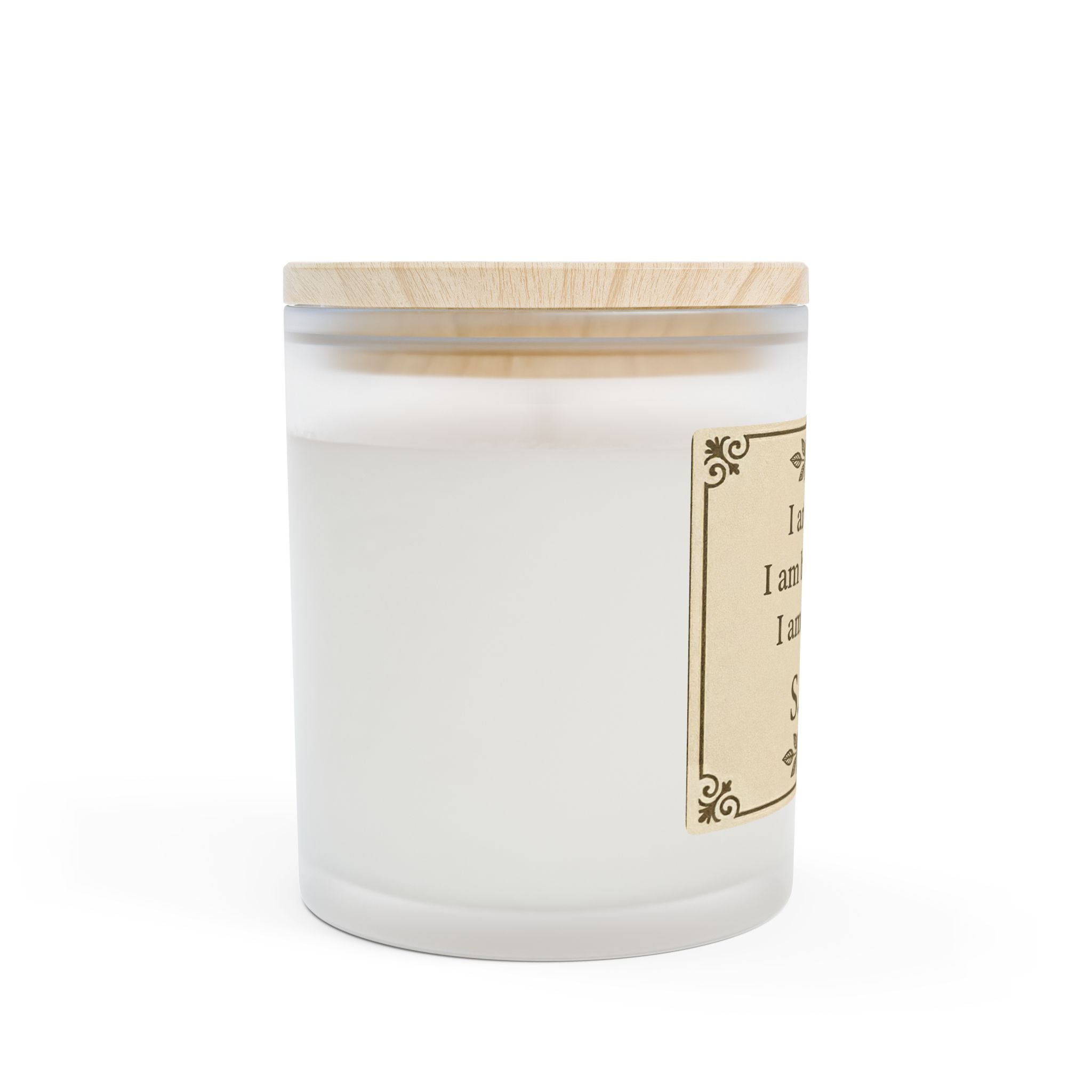 I am here. I am becoming. I am enough. Candle