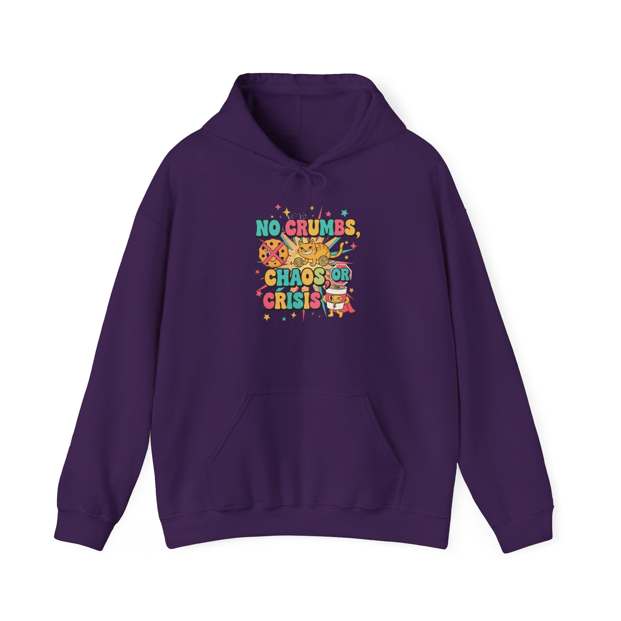No Crumbs, Chaos, or Crisis Hoodie