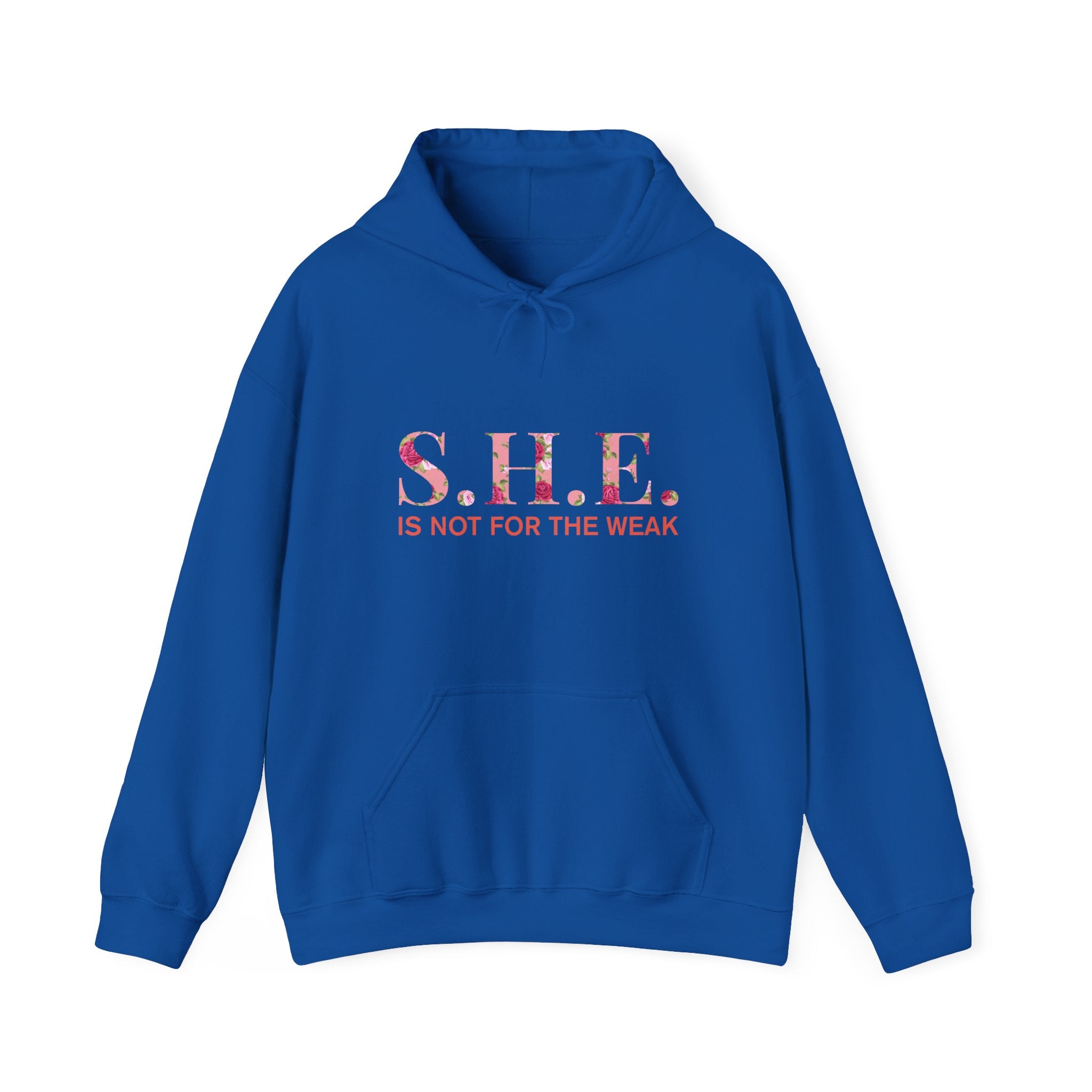 S.H.E. is Not for The Weak Hoodies
