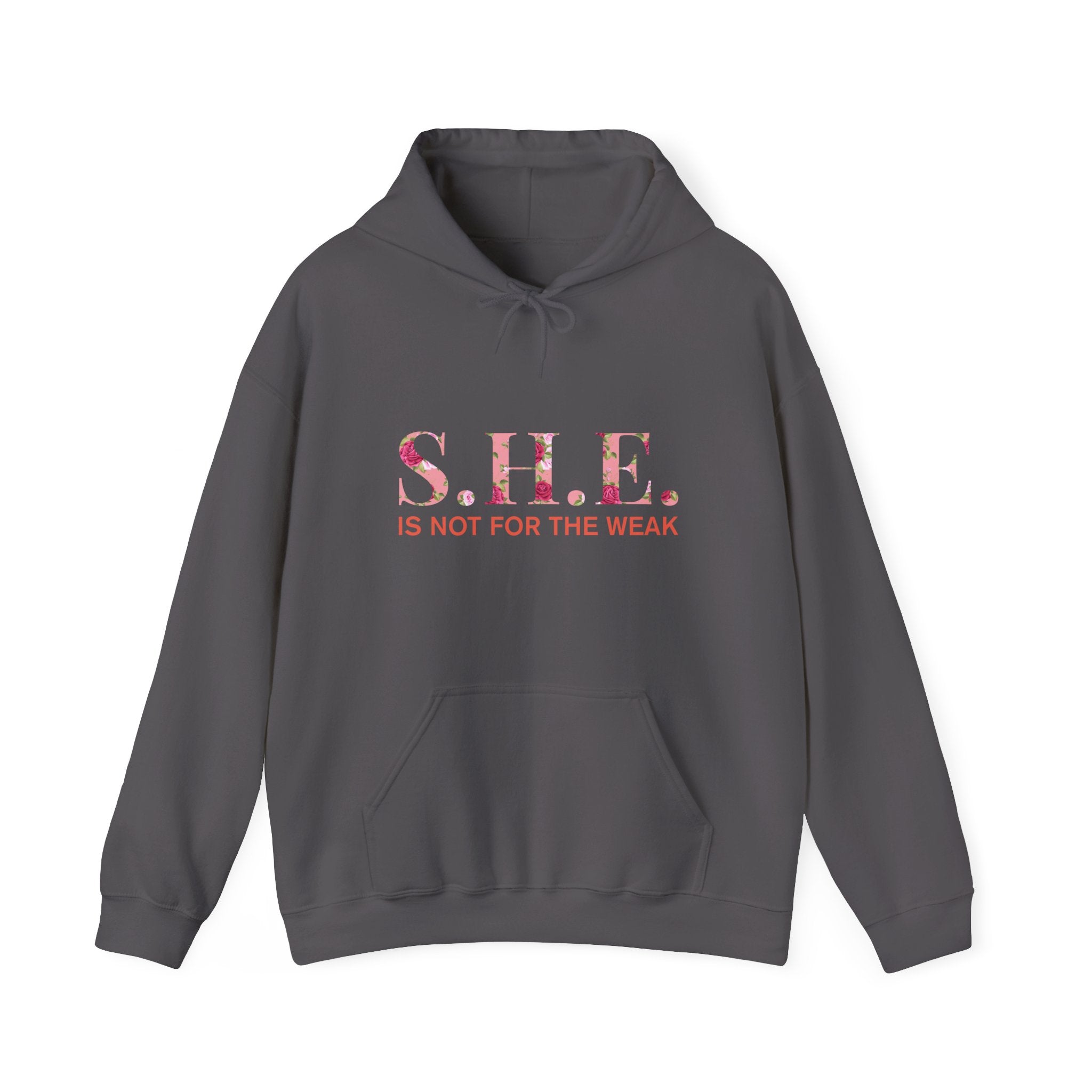 S.H.E. is Not for The Weak Hoodies