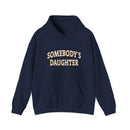 Somebody's Daughter Hoodies