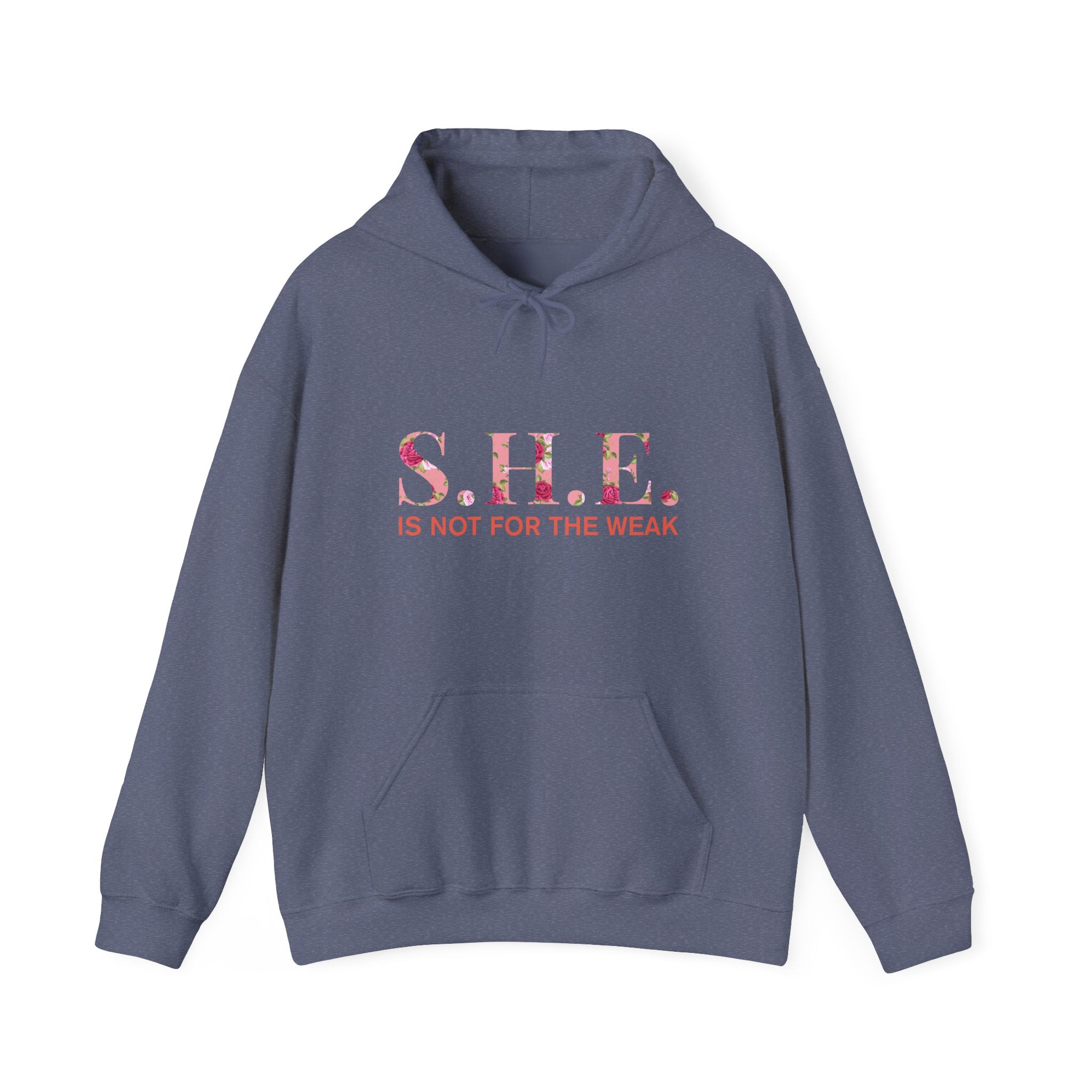 S.H.E. is Not for The Weak Hoodies