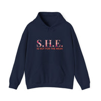 S.H.E. is Not for The Weak Hoodies