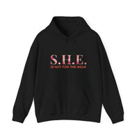 S.H.E. is Not for The Weak Hoodies