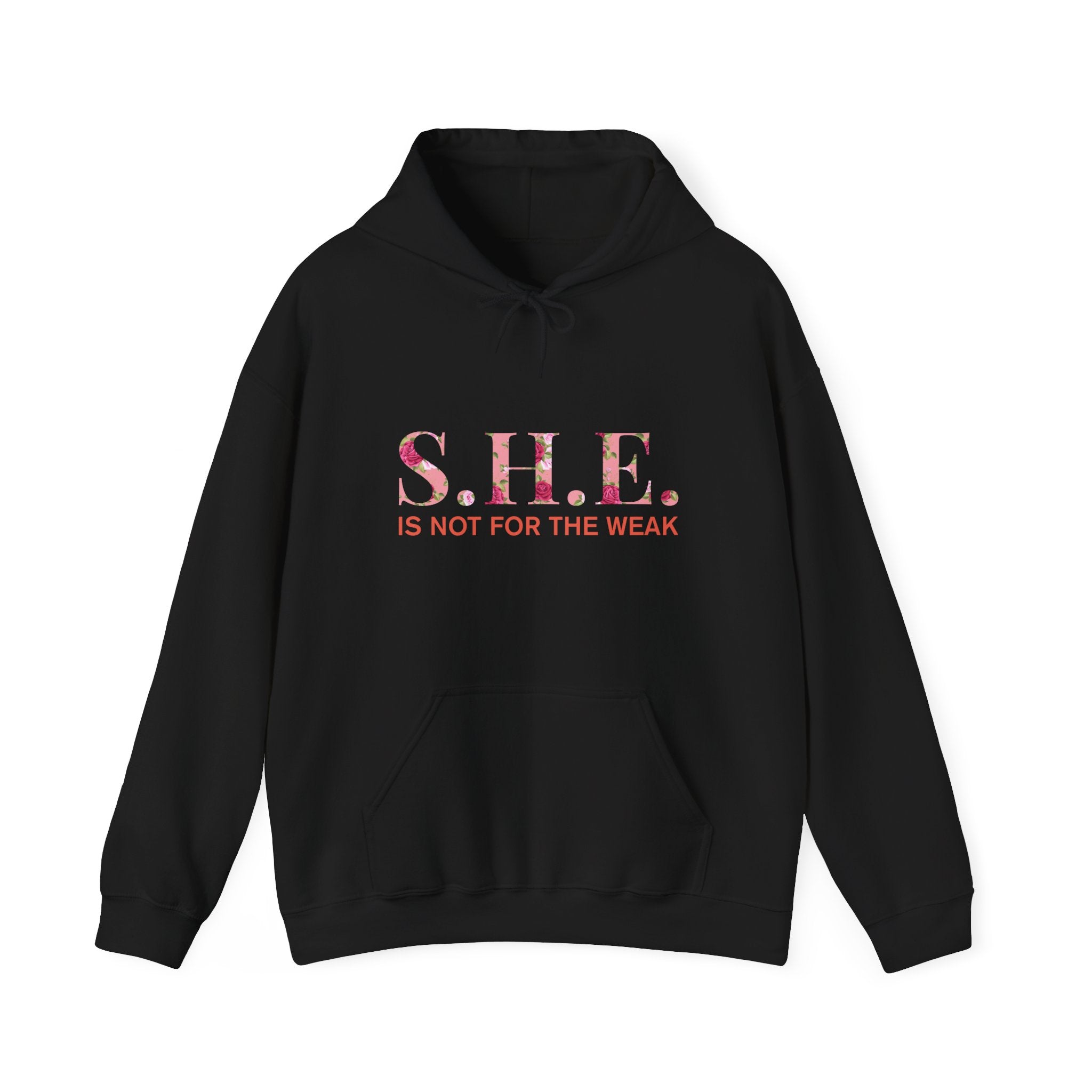 S.H.E. is Not for The Weak Hoodies