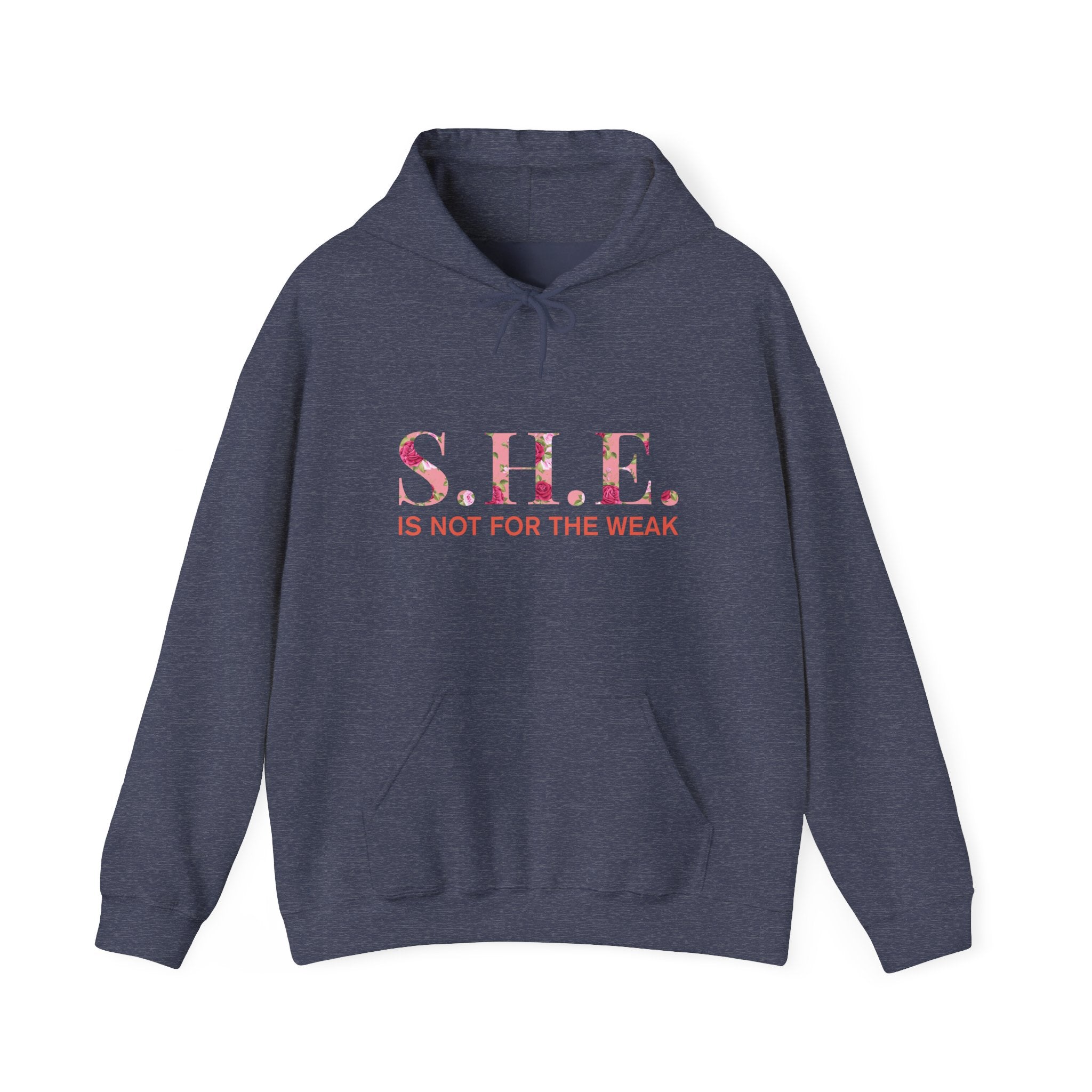 S.H.E. is Not for The Weak Hoodies
