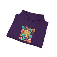 No Crumbs, Chaos, or Crisis Hoodie