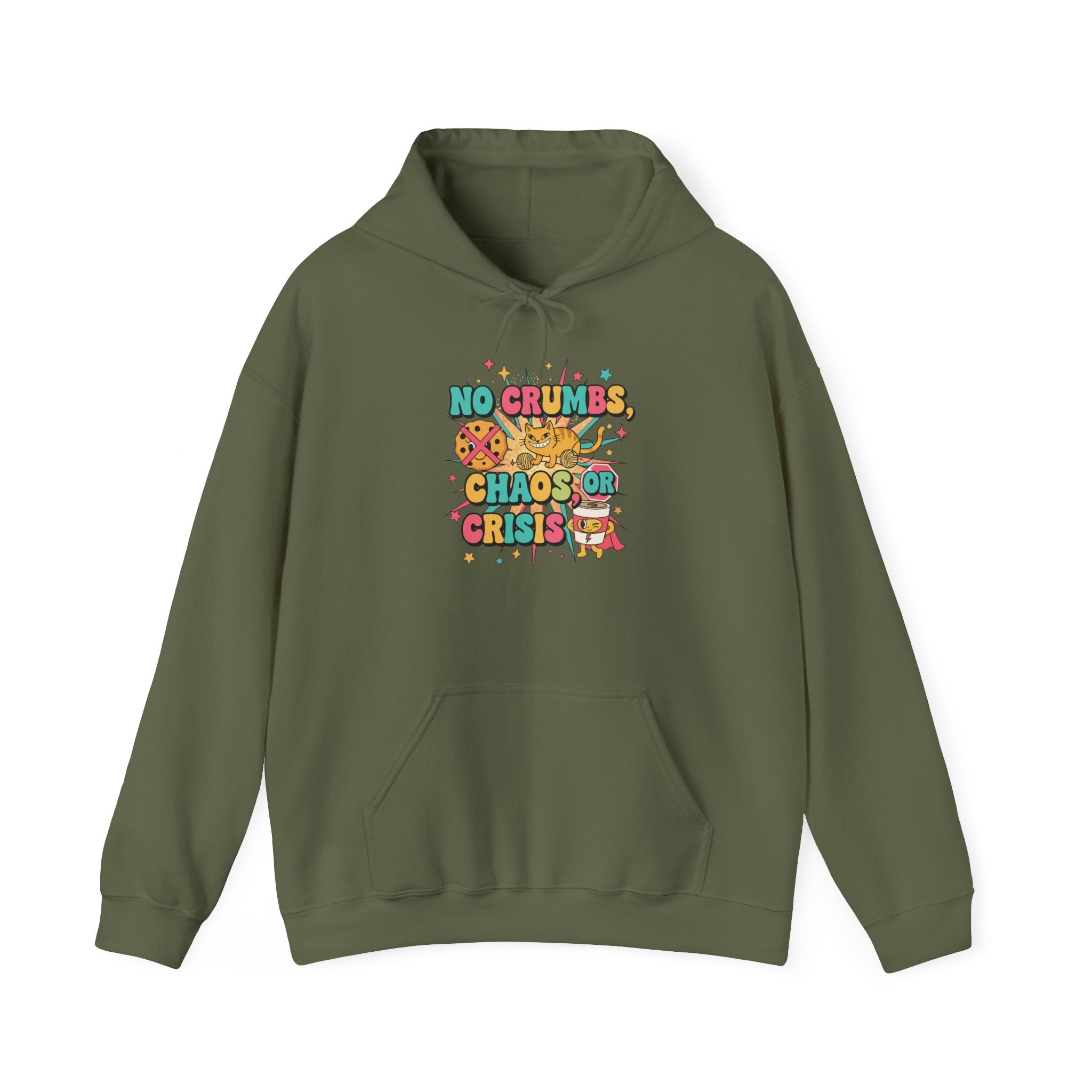 No Crumbs, Chaos, or Crisis Hoodie
