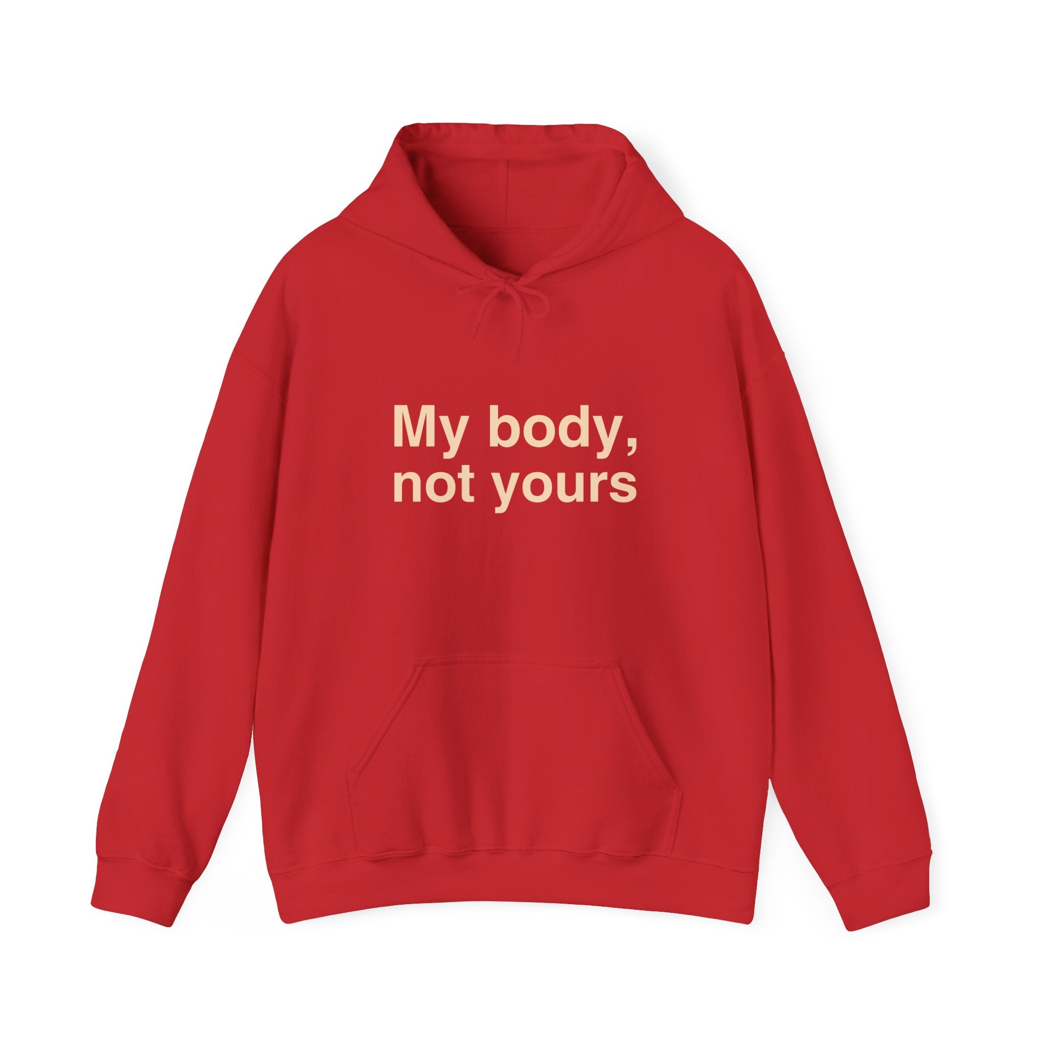 My Body, Not Yours Hoodies